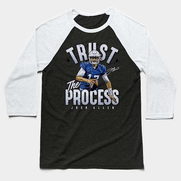 Josh Allen Buffalo Trust The Process Baseball T-Shirt by MASTER_SHAOLIN